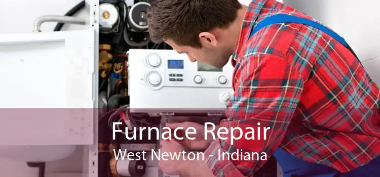 Furnace Repair West Newton - Indiana