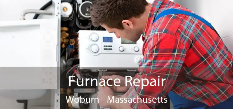 Furnace Repair Woburn - Massachusetts