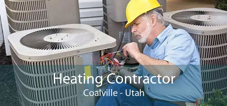 Heating Contractor Coalville - Utah
