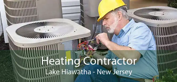 Heating Contractor Lake Hiawatha - New Jersey