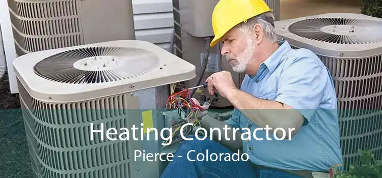 Heating Contractor Pierce - Colorado