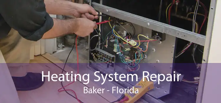 Heating System Repair Baker - Florida