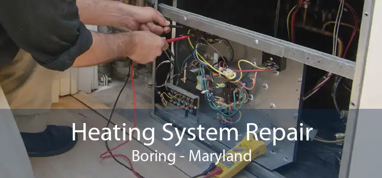 Heating System Repair Boring - Maryland