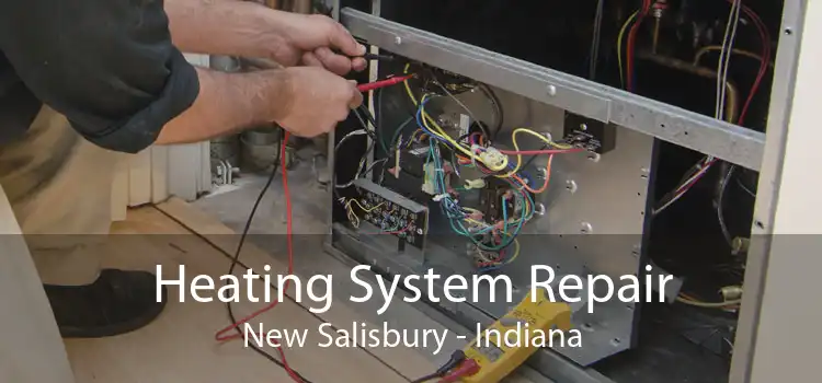 Heating System Repair New Salisbury - Indiana