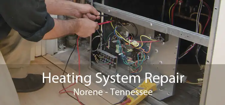 Heating System Repair Norene - Tennessee