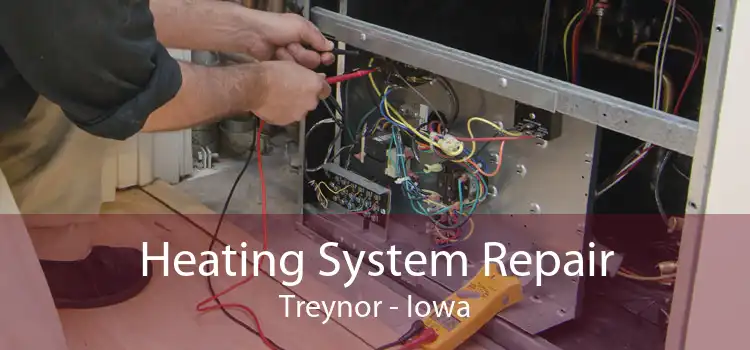 Heating System Repair Treynor - Iowa