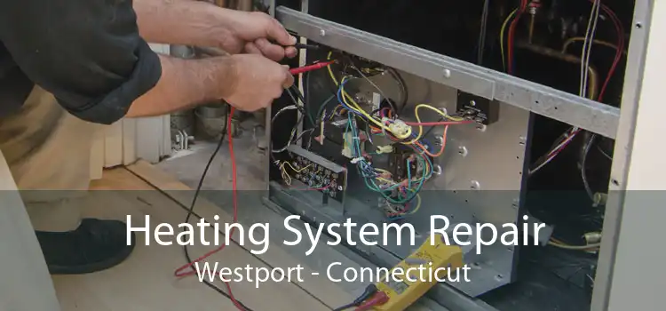 Heating System Repair Westport - Connecticut