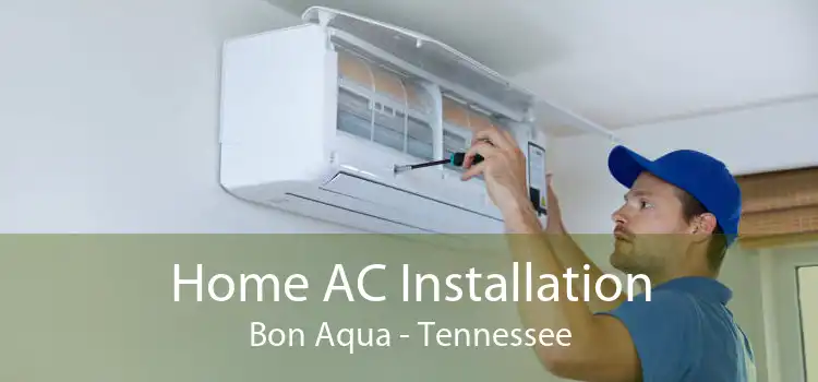 Home AC Installation Bon Aqua - Tennessee