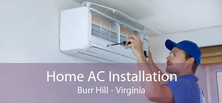 Home AC Installation Burr Hill - Virginia