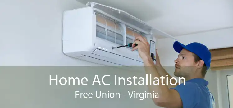 Home AC Installation Free Union - Virginia
