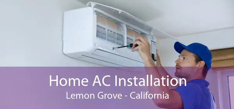 Home AC Installation Lemon Grove - California