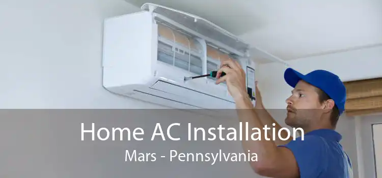 Home AC Installation Mars - Pennsylvania
