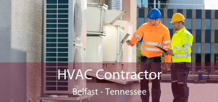 HVAC Contractor Belfast - Tennessee