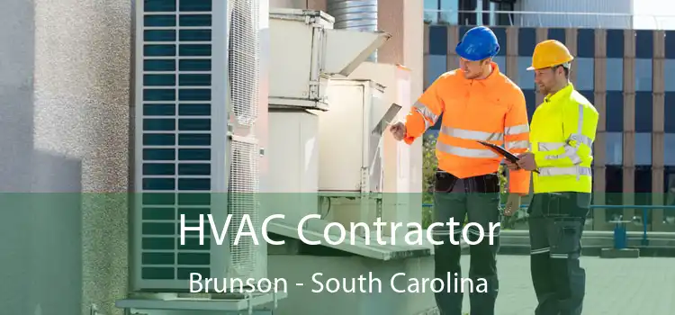 HVAC Contractor Brunson - South Carolina