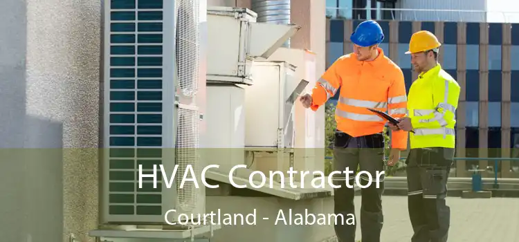 HVAC Contractor Courtland - Alabama