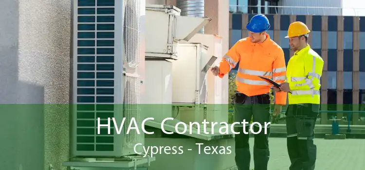 HVAC Contractor Cypress - Texas