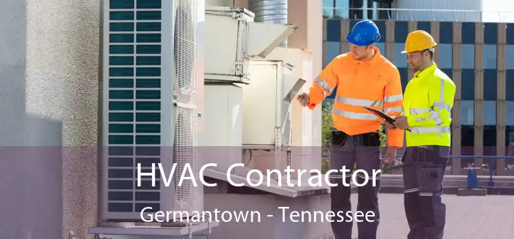 HVAC Contractor Germantown - Tennessee