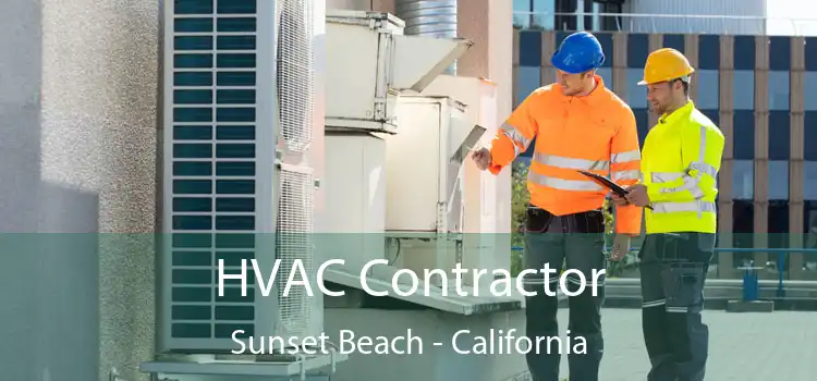 HVAC Contractor Sunset Beach - California