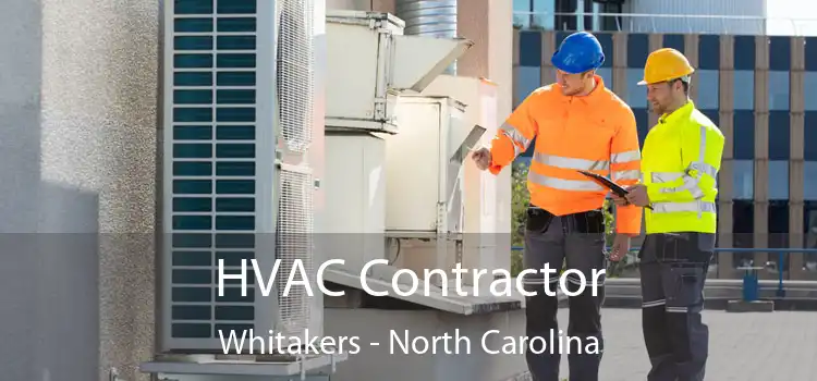 HVAC Contractor Whitakers - North Carolina