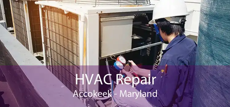 HVAC Repair Accokeek - Maryland