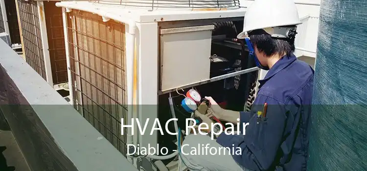 HVAC Repair Diablo - California