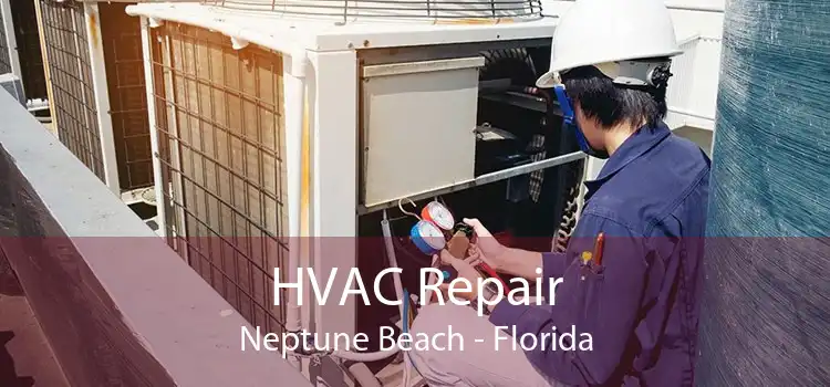 HVAC Repair Neptune Beach - Florida