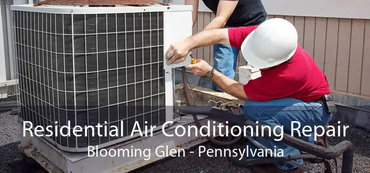 Residential Air Conditioning Repair Blooming Glen - Pennsylvania