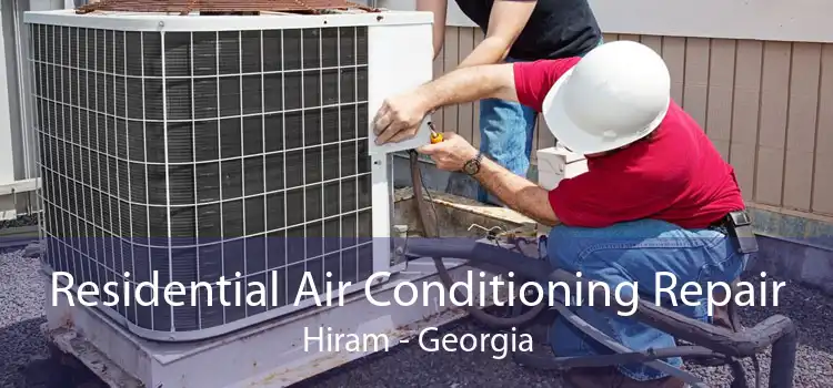 Residential Air Conditioning Repair Hiram - Georgia