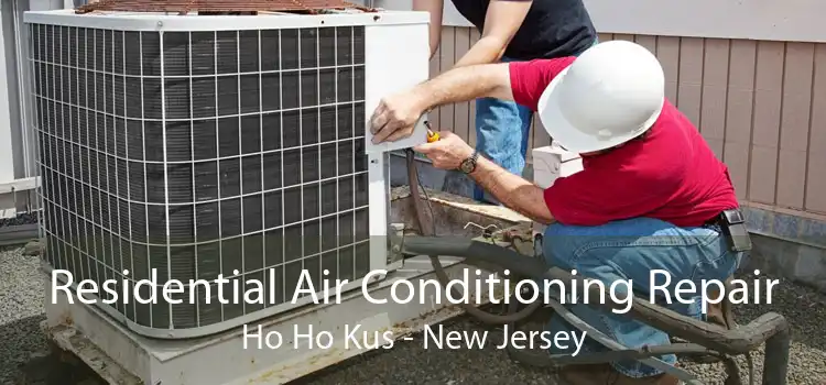 Residential Air Conditioning Repair Ho Ho Kus - New Jersey