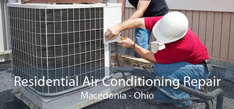 Residential Air Conditioning Repair Macedonia - Ohio