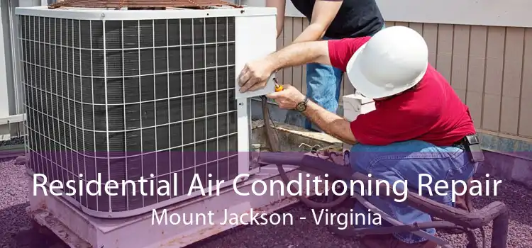 Residential Air Conditioning Repair Mount Jackson - Virginia