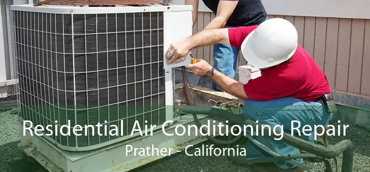 Residential Air Conditioning Repair Prather - California