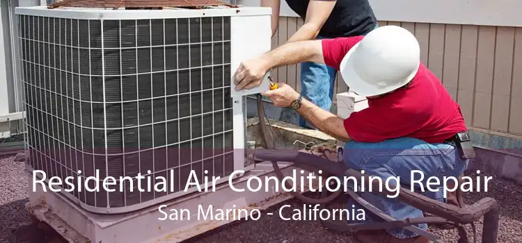 Residential Air Conditioning Repair San Marino - California